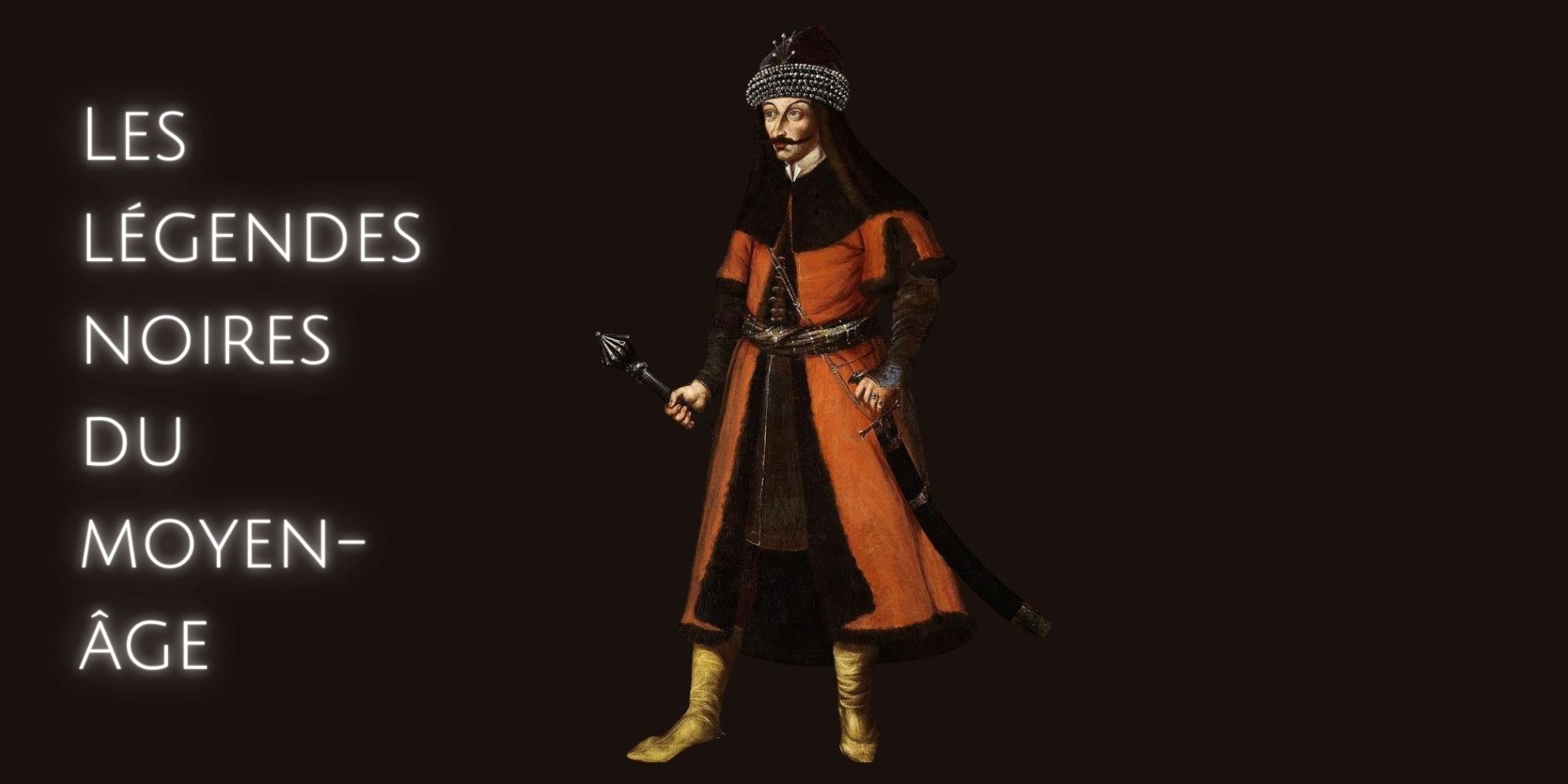 Image représentant la conférence  Les légendes noires du Moyen Âge : Vlad l'Empaleur : un prince sanguinaire aux confins de l'Europe